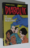 I105000 Diabolik Nr 296 Seconda Ristampa SWIISSS - La Vittima Predestinata - Diabolik