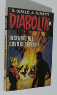 I105021 Diabolik Nr 467 - Prima Ristampa - Incendio Nel Covo Di Diabolik - Diabolik