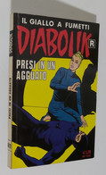 I105022 Diabolik Nr 512 - Prima Ristampa - Presi In Un Agguato - Diabolik