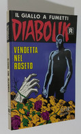 I105023 Diabolik Nr 517 - Prima Ristampa - Vendetta Nel Roseto - Diabolik