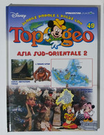 I104709 TOPOGEO N. 49 - Asia Sud-Orientale - DeAgostini / Disney - Teenagers