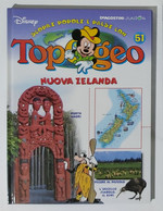 I104716 TOPOGEO N. 51 - Nuova Zelanda - DeAgostini / Disney - Jugend