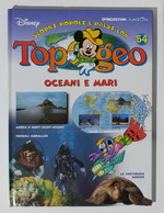 I104726 TOPOGEO N. 54 - Oceani E Mari - DeAgostini / Disney - Ragazzi