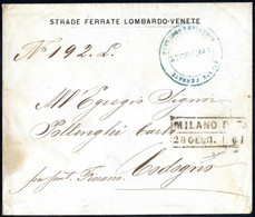 Cover "Milano" Lettera Delle "strade Ferrate Lombardo-Venete" Con Annullo Ferroviario Del 28.1 In Nero Per Codogno, Firm - Lombardije-Venetië