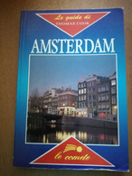 LE GUIDE THOMAS COOK  AMSTERDAM - Toerisme, Reizen