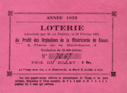Billet Loterie ORPHELINES DE LA MISERICORDE DE ROUEN 1932 PLACE DE LA MADELEINE - Biglietti Della Lotteria