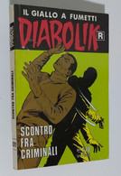 I105058 Diabolik Nr 521 - Prima Ristampa - Scontro Fra Criminali - Diabolik