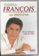 FREDERIC FRANCOIS  Ma Vidéo D'OR   (20 Chansons)  C21 - Concert & Music