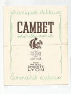 Carte De Visite Céramiques Cristaux Cambert Ceramiste Verrier 11 Et 13 Rue De La Charité Lyon - Visiting Cards