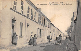 17-ILE D'OLERON- LE CHATEAU RUE DU PORT - Ile D'Oléron