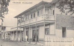 CPA POLYNESIE / TAHITI "Papeete, Rue Rivoli, Hotel De France" - Polynésie Française