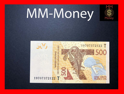 WEST AFRICAN STATES  WAS  "T  Togo"   500 Francs  2019  P. 819 T    UNC - West-Afrikaanse Staten