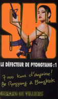 SAS N° 168 : Le Défecteur De Pyongyang T01 - Griezelroman