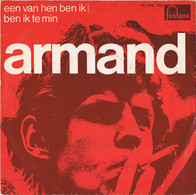 * 7" * Armand - Een Van Hen Ben Ik / Ben Ik Te Min (Holland 1967) - Otros - Canción Neerlandesa