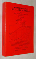F2147	[Boek] Woordenboek Van De Vlaamse Dialekten ... De Molenaar [dialect West Oost Frans Zeeuws Vlaanderen Molens] - Geschiedenis
