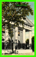 CHARLESTON, SC - FIRST BAPTIST CHURCH, FOUNDED IN 1682 - PUB. BY F. J. MARTSCHINK CO - - Charleston