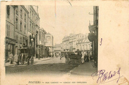 Poitiers * La Rue Carnot * Le Cercle Des Officiers * Attelage - Poitiers