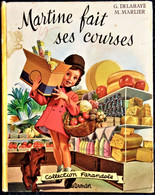 G. Delahaye / M. Marlier - Martine Fait Ses Courses - Collection   " Farandole " - Casterman - ( 1964 ) . - Martine