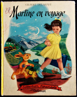 G. Delahaye / M. Marlier - Martine En Voyage - Collection   " Farandole " - Casterman - ( 1954 ) . - Martine