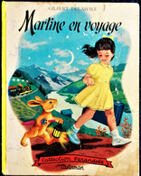 G. Delahaye / M. Marlier - Martine En Voyage - Collection   " Farandole " - Casterman - ( 1954 ) . - Martine