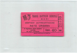 011517 "TRANVIE ELETTRICHE MUNICIPALI - BARI - SERVIZIO AUTOELETTRICHE - CENT. 40 NR. N21759" BIGLIETTO TRASPORTO - Europe