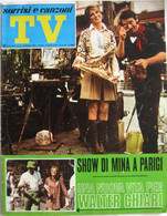 SORRISI E CANZONI TV 21 1969 Mina Gina Lollobrigida Al Bano Romina Power Fiorentina Walter Chiari Alida Chelli - Télévision