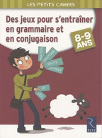 Des Jeux Pour S'entraîner En Grammaire Et En Conjugaison De Catherine Barnoud (2009) - 6-12 Ans