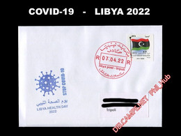 COVID-19 - LIBYA 2022 Health Day - Travelled Cover Tripoli/Tripoli With Special Covid Postmark - Malattie