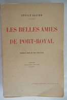 LES BELLES AMIES DE PORT-ROYAL Par Cécile Gazier / 1930 Perrin Et C° - Guerra 1914-18