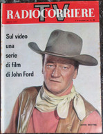 RADIOCORRIERE TV 48 1963 John Wayne John Ford Quartetto Cetra Jack Webb Erich Maria Remarque Bruna Rizzoli Gianna Galli - Televisione