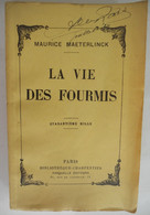 LA VIE DES FOUMIS Par Maurice Maeterlinck / Paris Charpentier / Nobelprijs - Animaux