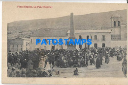 185239 BOLIVIA LA PAZ PLAZA ESPAÑA SPOTTED POSTAL POSTCARD - Bolivie