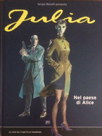 JULIA – NEL PAESE DI ALICE – Gli Eroi Del Fumetto N°11 – 2005 BONELLI – OTTIMO - Bonelli