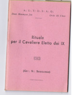 MASSONERIA / Masonry - RITUALE PER IL CAVALIERE ELETTO DEI IX - LIBRETTO - 1940s (10301) - Gesellschaft Und Politik