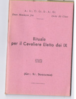 MASSONERIA / Masonry - RITUALE PER IL CAVALIERE ELETTO DEI IX - LIBRETTO - 1940s (10301) - Société, Politique, économie