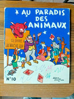 AU PARADIS DES ANIMAUX N° 10 La Vache Qui Rit Alain Saint Ogan EO 1956 - Sagédition