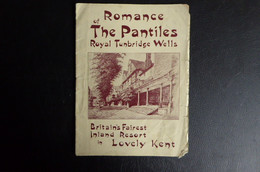 ROMANCE OF THE PANTILES; ROYAL TUNBRIDGE WELLS - Other & Unclassified