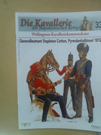 Die Kavallerie Der Napoleonischen Kriege 33 - Wellingtons Kavalleriekommandeure - Police & Military