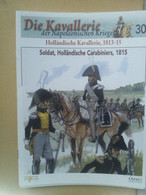 Die Kavallerie Der Napoleonischen Kriege 30 - Holländische Kavallerie, 1813-15 - Police & Militaire