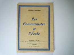 2022 - 2208  Les Communistes Et L'ECOLE "  Petit Livret De 47 Pages Format  11 X 15cm   XXX - Non Classés