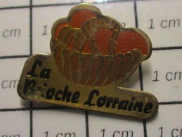 610D Pin's Pins / Beau Et Rare / THEME : ALIMENTATION / LA BRIOCHE LORRAINE - Alimentation