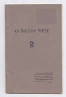 Au Docteur Viple, 1927, Nécrologie, Manzat, Ebreuil, Gannat, Inauguration Du Monument, Dr Jean-Antoine Viple - Bourbonnais