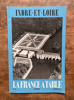 La France à Table N°92: Indre-Et-Loire/ Octobre 1961 - Otras Revistas