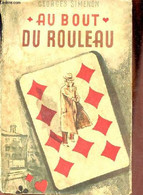 Au Bout Du Rouleau. - Simenon Georges - 1947 - Simenon