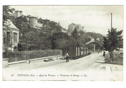 01 AIN TREVOUX Quai De Trévoux Tramways De Bourg  Plan Peu Courant - Trévoux