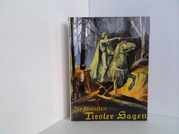 Die Schönsten Tiroler Sagen. Textzeichnungen Von Karl Rieder, Schwaz. - Novelle