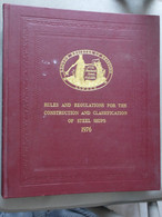 LLOYD'S REGISTER OF SHIPPING LONDON RULES AND REGULATIONS FOR THE CONSTRUCTION OF STEEL SHIPS 1976 - Other