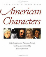 American Characters: Selections From The National Portrait Galllery, Accompanied By Literary Portraits 1999 - Historia Del Arte Y Critica