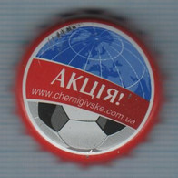 UKRAINE / Capsule, Beer Bottle Cap, Kronkorken / Chernigivske. Football. World Championship 2010. - Bier
