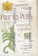 Constantin Piron. Pour Les Petits. Chansons Enfantines. 3ème Edition - Liederbücher